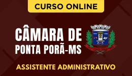 Capa Curso Câmara de Ponta Porã - MS 2026 - Assistente Administrativo