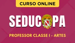 Curso online Curso SEDUC-PA 2026 - Professor Classe I - Artes - Nova Concursos