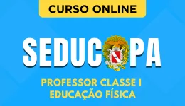 Curso online Curso SEDUC-PA 2026 - Professor Classe I - Educação Física - Nova Concursos