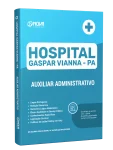 Apostila Hospital Gaspar Vianna-PA 2026 - Auxiliar Administrativo - Nova Concursos