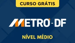 Capa do produto Curso Grátis Metrô-DF - Nível Médio