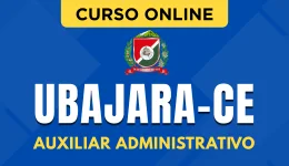 Curso online Curso Prefeitura de Ubajara - CE - Auxiliar Administrativo - Nova Concursos