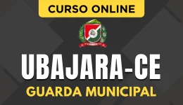 Curso online Curso Prefeitura de Ubajara - CE - Guarda Municipal - Nova Concursos