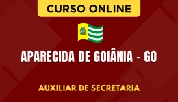 Capa Curso Prefeitura de Aparecida de Goiânia - GO 2026- Auxiliar de Secretaria