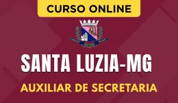Curso online Curso Prefeitura de Santa Luzia - MG 2026 - Auxiliar de Secretaria - Nova Concursos