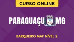 Curso online Curso Prefeitura de Paraguaçu - MG 2026 - Barqueiro MAF Nível 2 - Nova Concursos