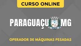 Curso online Curso Prefeitura de Paraguaçu - MG 2026 - Operador de Máquinas Pesadas - Nova Concursos