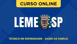 Curso online Curso Prefeitura de Leme - SP 2026 - Técnico em Enfermagem - Saúde da Família - Nova Concursos